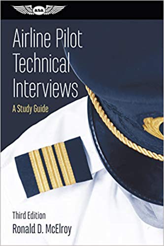 Airline Pilot Technical Interviews: A Study Guide (Professional Aviation Series) (Third Edition)